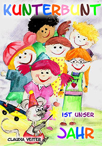 Kunterbunt ist unser Jahr, Claudia Veiter